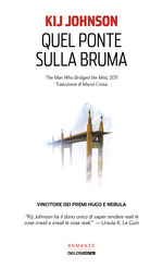 Quel ponte sulla bruma