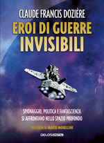 Eroi di guerre invisibili