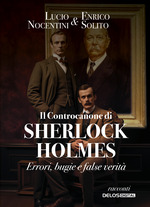 Il Controcanone di Sherlock Holmes - Errori, bugie e false verità