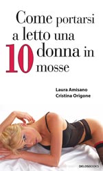 Come portarsi a letto una donna in 10  mosse