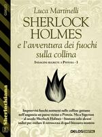 Sherlock Holmes e l'avventura dei fuochi sulla collina