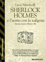 Sherlock Holmes e l'uomo con la valigetta