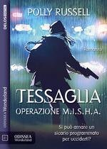 Tessaglia: operazione M.I.S.H.A.