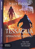 Tessaglia: operazione ZEROUNO