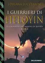 I guerrieri di Heloyin