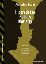 Il Paradosso Holmes-Moriarty