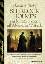 Sherlock Holmes e la battuta di caccia all’Abbazia di Welbeck