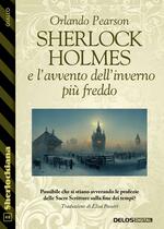 Sherlock Holmes e l’avvento dell’inverno più freddo