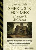 Sherlock Holmes e il necrofilo di Chelsea 