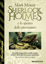 Sherlock Holmes e lo spettro dello pterosauro