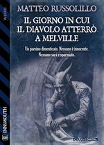 Il giorno in cui il Diavolo atterrò a Melville
