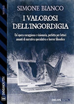 I valorosi dell'ingordigia