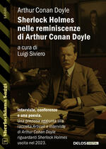 Sherlock Holmes nelle reminiscenze di Arthur Conan Doyle