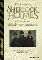Sherlock Holmes e l'avventura del ladro poco gentiluomo