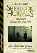 Sherlock Holmes e l'avventura del secondo cadavere
