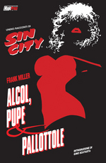 Sin City. Vol. 6. Alcol, pupe e pallottole