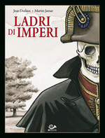 Ladri di Imperi (vol. 1 di 3)