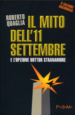 Il mito dell'11 settembre e l'opzione dottor Stranamore. II edizione