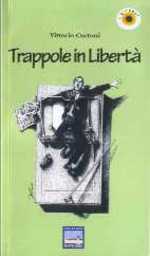 Trappole in libertà