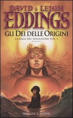 Gli dei delle origini. La saga dei sognatori. Vol. 1