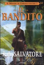 Il bandito. Il mondo di Corona. Vol. 1