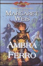 Ambra e ferro. Il discepolo dell'oscurità. DragonLance. Vol. 2