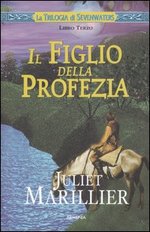 Il figlio della profezia. La trilogia di Sevenwaters Vol. 3