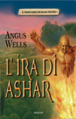 L'ira di Ashar. Il libro dei reami. Vol. 1