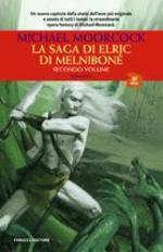 La saga di Elric di Melniboné. Vol. 2