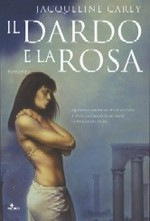 Il dardo e la rosa