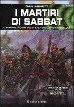 I martiri di Sabbat. Gli spettri di Gaunt. Vol. 7