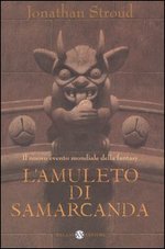 L' amuleto di Samarcanda. Trilogia di Bartimeus. Vol. 1