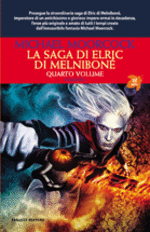 La saga di Elric di Melniboné. Vol. 4