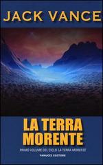 La terra morente. Vol.1