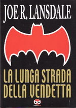 La lunga strada della vendetta