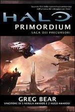 Halo Primordium. Saga dei Precursori. Vol.2