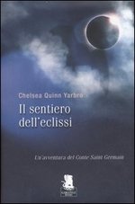 Il sentiero dell'eclissi. Un'avventua del conte Saint German