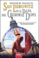 San Leibowitz e il papa del giorno dopo